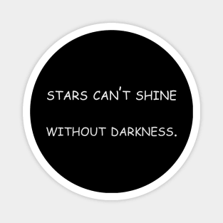 stars can't shine Magnet